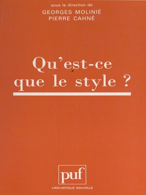 cover image of Actes du Colloque international "Qu'est-ce-que le style ?"